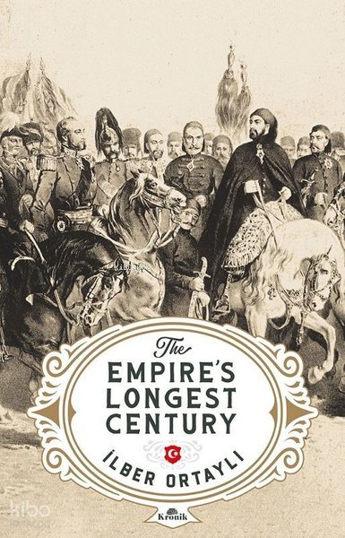 The Empire's Longest Century - İlber Ortaylı
