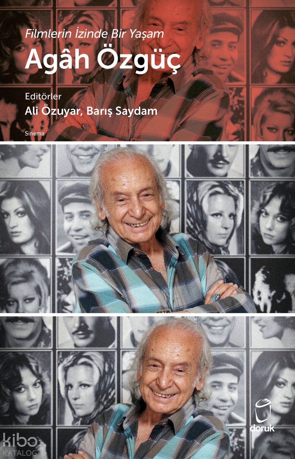 Agâh Özgüç - Filmlerin İzinde Bir Yaşam