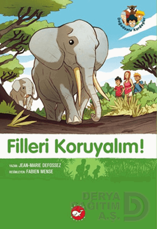 DOĞA DOSTU 8 FİLLERİ KORUYALIM