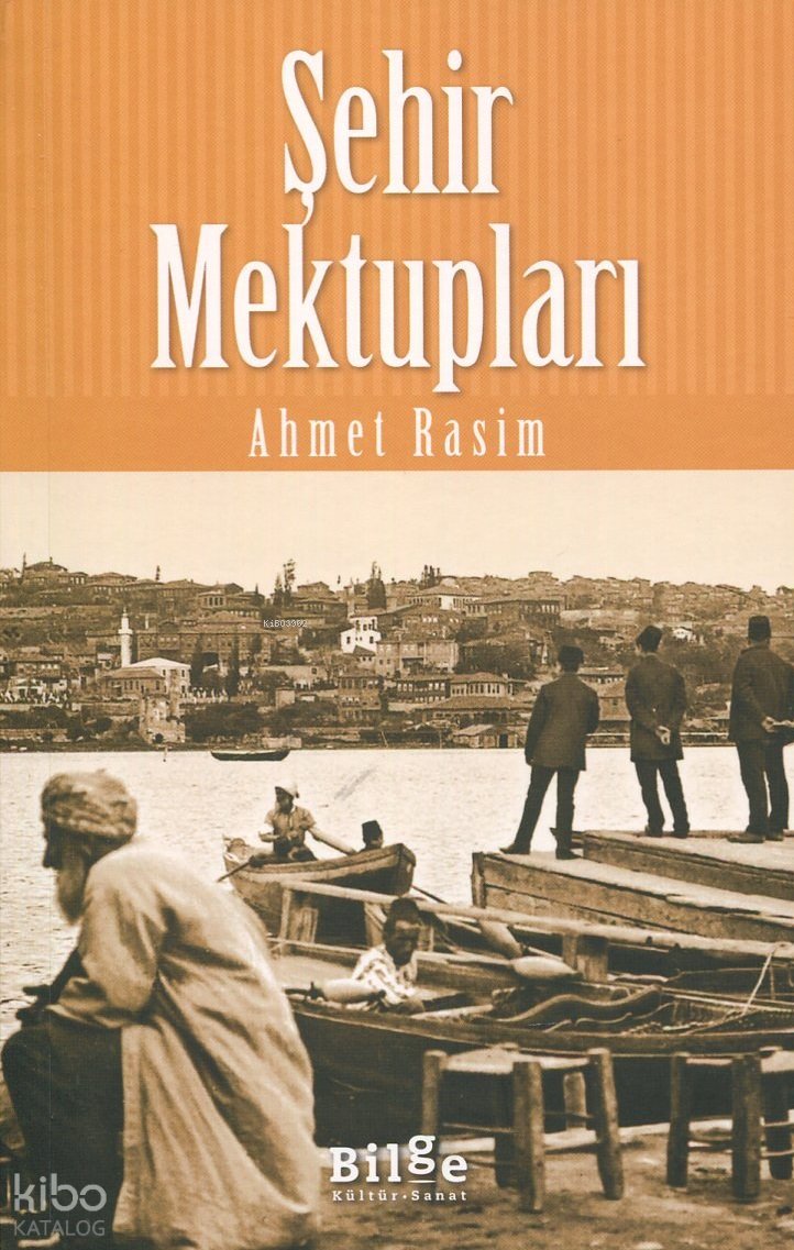Şehir Mektupları - Ahmet Rasim