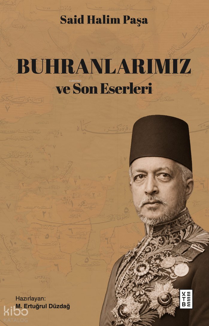 Buhranlarımız ve Son Eserleri