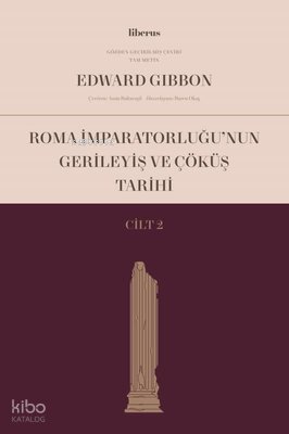 Roma İmparatorluğu’nun Gerileyiş ve Çöküş Tarihi (Cilt II) - Edward Gibbon