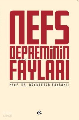 Nefs Depreminin Fayları - Bayraktar Bayraklı