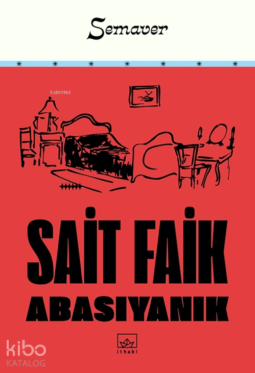 SEMAVER (SAİT FAİK ABASIYANIK)