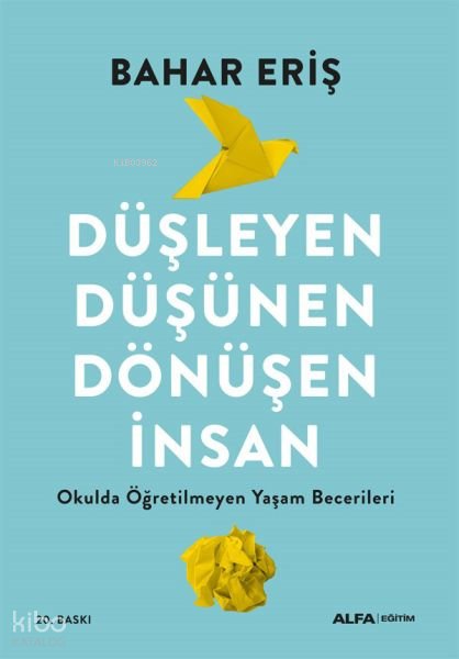 Düşleyen, Düşünen, Dönüşen İnsan