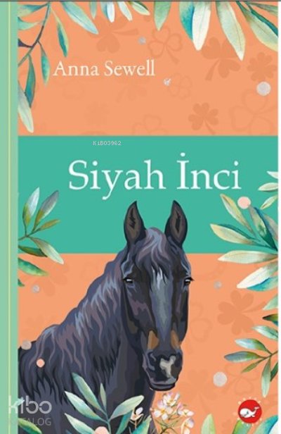 Siyah İnci (Ciltli) - Anna Sewell