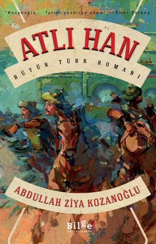 Atlı Han - Abdullah Ziya Kozanoğlu