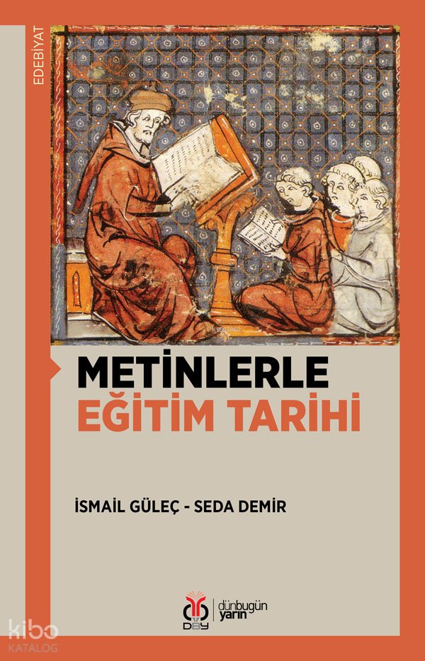 Metinlerle Eğitim Tarihi - İsmail Güleç