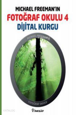 Michael Freeman'ın Fotoğraf Okulu 4 - Michael Freeman