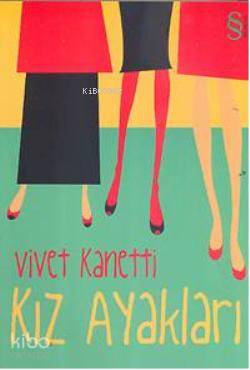 Kız Ayakları - Vivet Kanetti