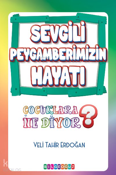 Sevgili peygamberimizin Hayatı