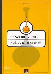 Kırk Güzeller Çeşmesi - İskender Pala