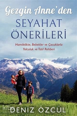 Gezgin Anne'den Seyahat Önerileri