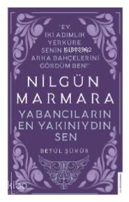 Nilgün Marmara-Yabancıların En Yakını Sendin