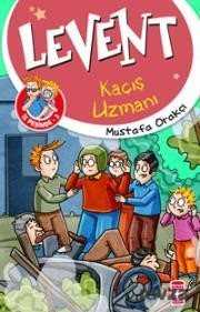 LEVENT İZ PEŞİNDE 3 KAÇIŞ UZMANI - Mustafa Orakçı