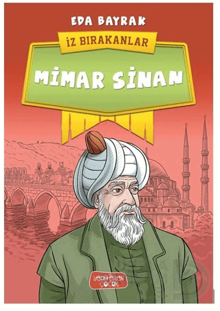 MİMAR SİNAN / EDA BAYRAK
