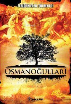 Osmanoğulları - Feridun Fazıl Tülbentçi