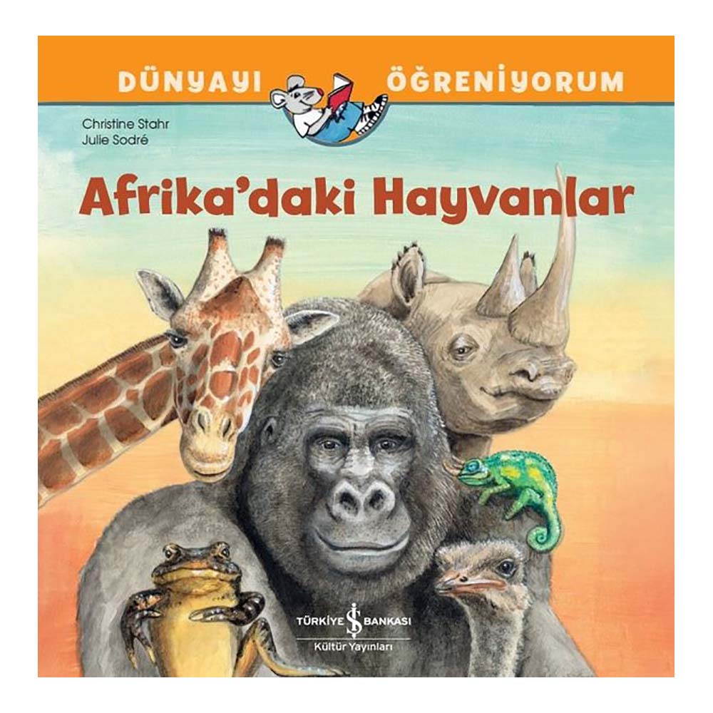 DÜNYAYI ÖĞRENİYORUM - AFRİKADAKİ HAYVANLAR