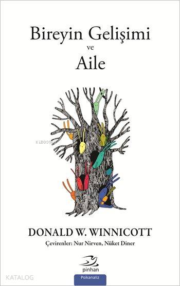 Bireyin Gelişimi ve Aile - Donald W. Winnicott