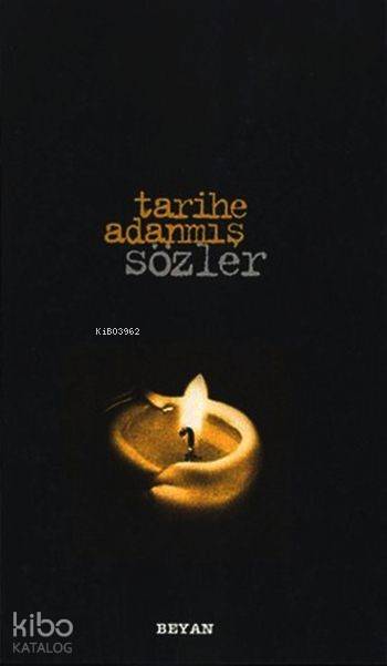 Tarihe Adanmış Sözler (Küçük Boy) - Necmettin Şahinler