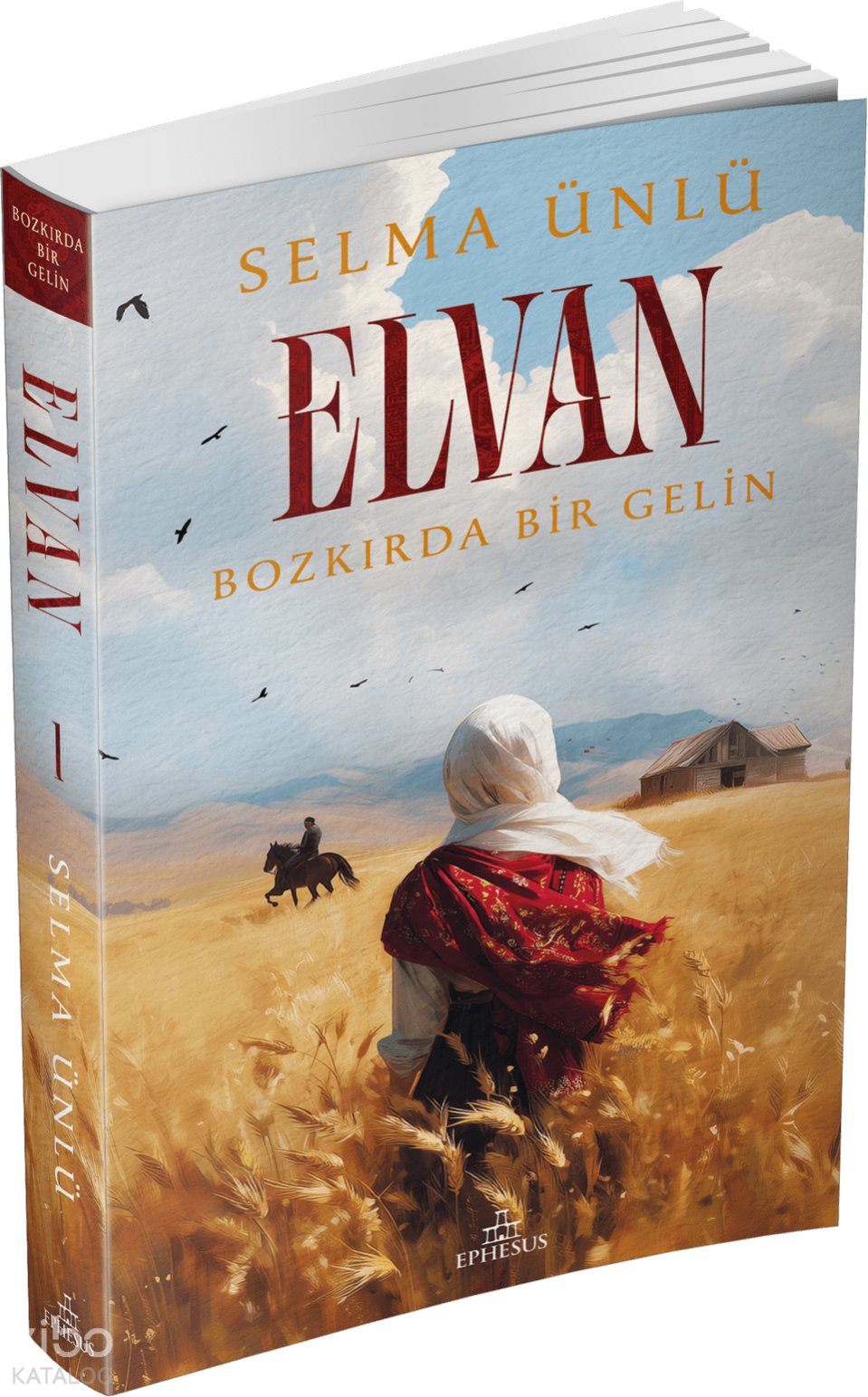 Elvan: Bozkırda Bir Gelin - Selma Ünlü