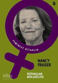 İhtiyaçlar Mücadelesi - Nancy Fraser