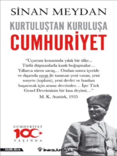 Kurtuluştan Kuruluşa Cumhuriyet - Sinan Meydan