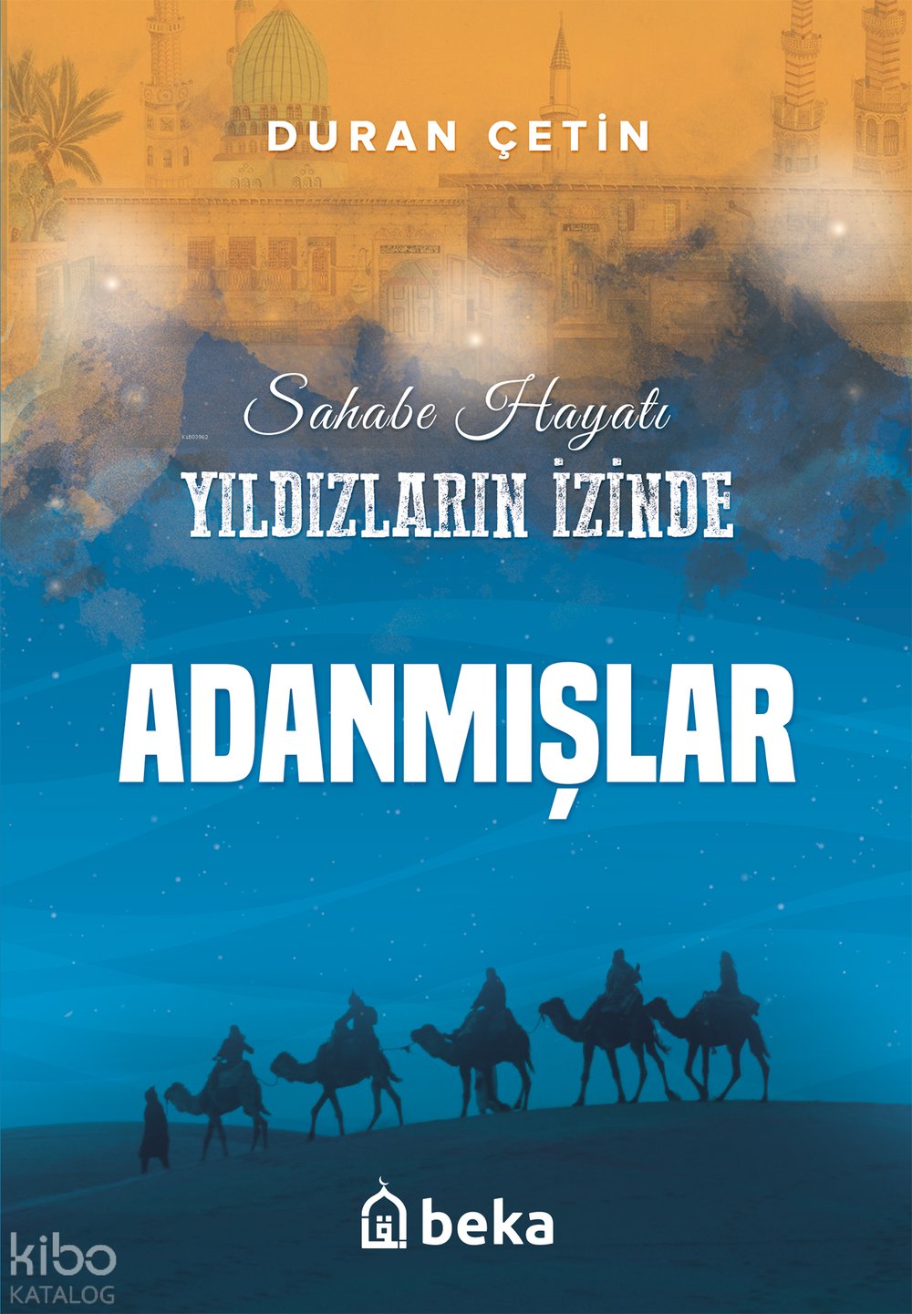 Adanmışlar - Yıldızların İzinde - Duran Çetin