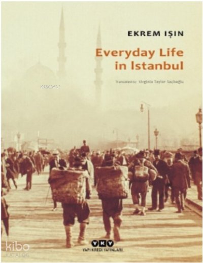 Everyday Life In Istanbul - Ekrem Işın