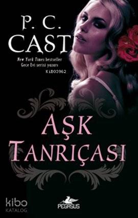 Aşk Tanrıçası - P. C. Cast