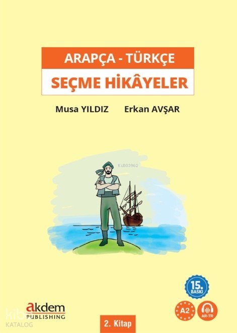 Arapça - Türkçe Seçme Hikayeler 2 - Musa Yıldız
