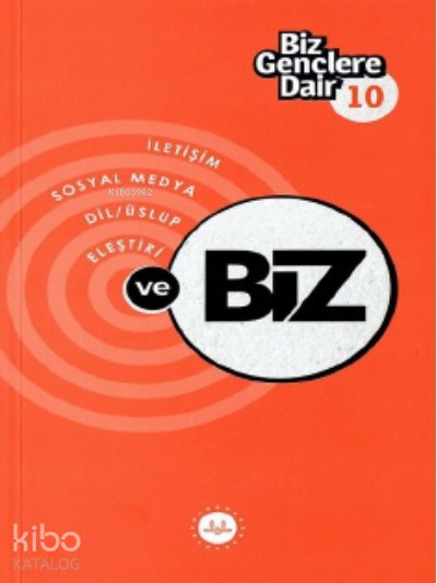 Biz Gençlere Dair 10