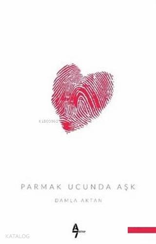 Parmak Ucunda Aşk - Damla Aktan