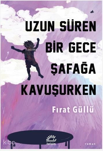 Uzun Süren Bir Gece Şafağa Kavuşurken