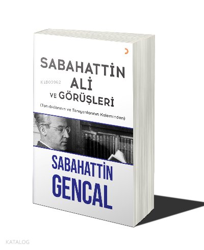 Sabahattin Ali ve Görüşleri - Sabahattin Gencal