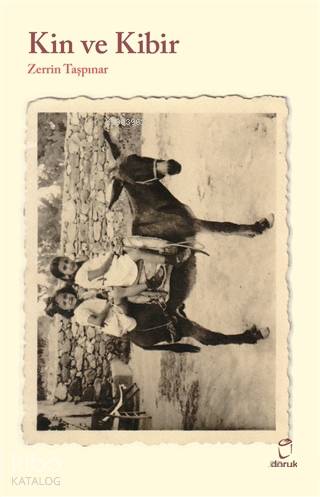 Kin ve Kibir - Zerrin Taşpınar