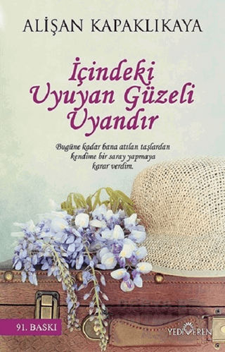 İÇİNDEKİ UYUYAN GÜZELİ UYANDIR