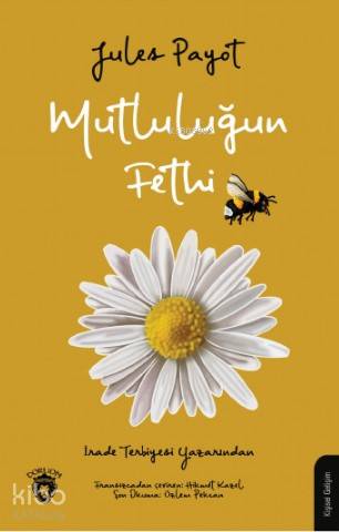 Mutluluğun Fethi - Jules Payot
