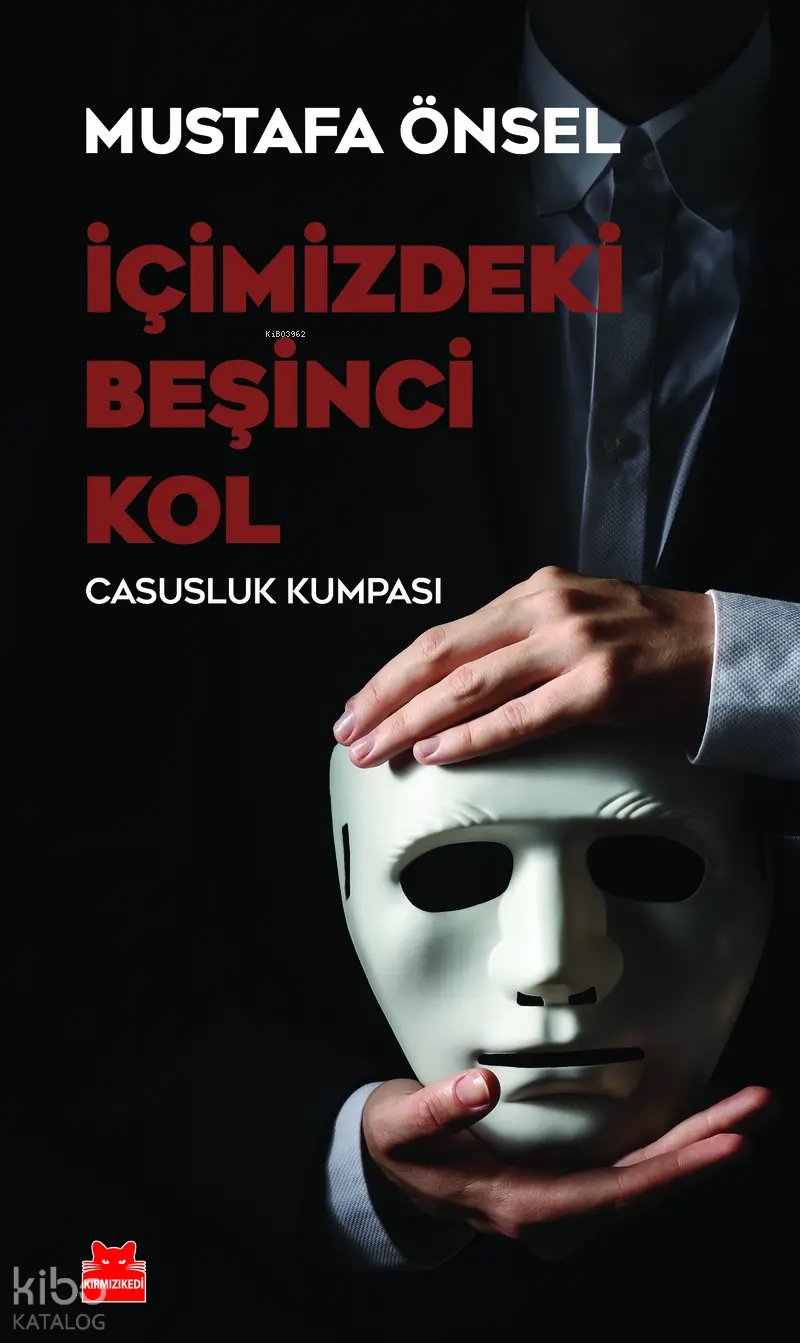 İçimizdeki Beşinci Kol - Mustafa Önsel