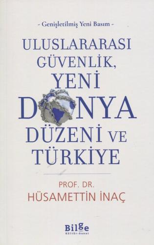 Uluslararası Güvenlik, Yeni Dünya Düzeni ve Türkiye