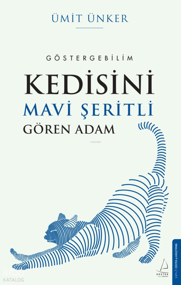 Kedisini Mavi Şeritli Gören Adam - Ümit Ünker