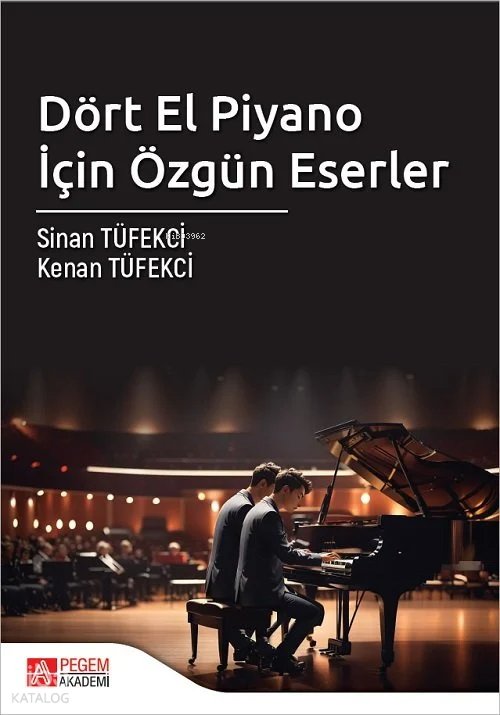 Dört El Piyano İçin Özgün Eserler - Sinan Tüfekci