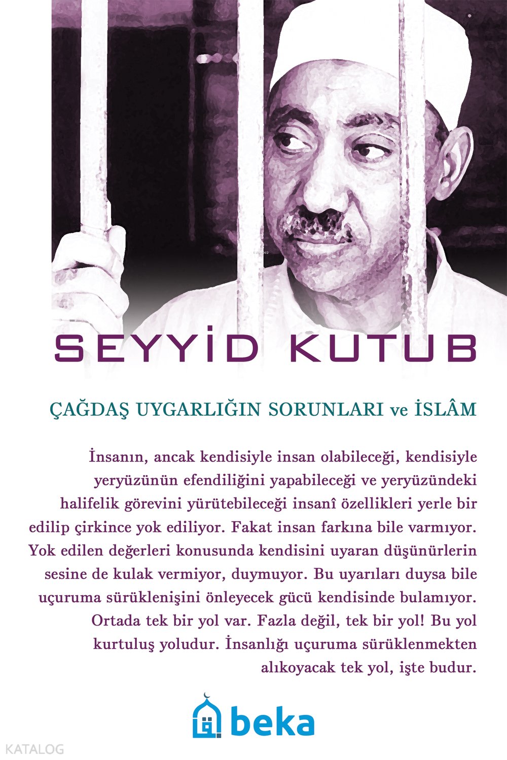 Çağdaş Uygarlığın Sorunları ve İslam - Seyyid Kutub
