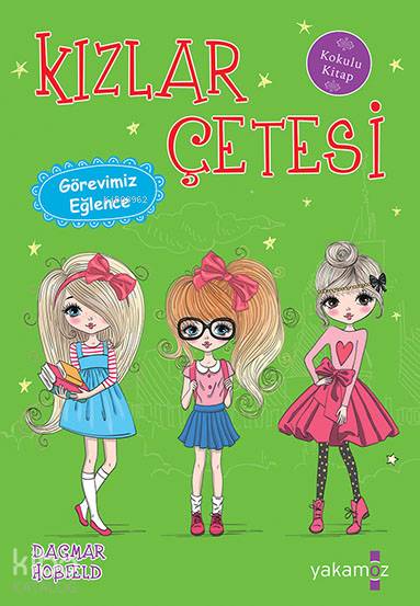Kızlar Çetesi - Görevimiz Eğlence