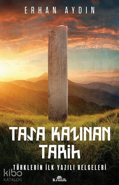 Taşa Kazınan Tarih