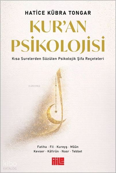 Kur'an Psikolojisi - Hatice Kübra Tongar