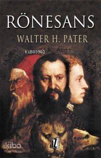Rönesans - Walter Horatio Pater