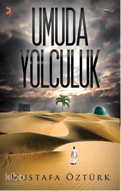 Umuda Yolculuk - Mustafa Öztürk