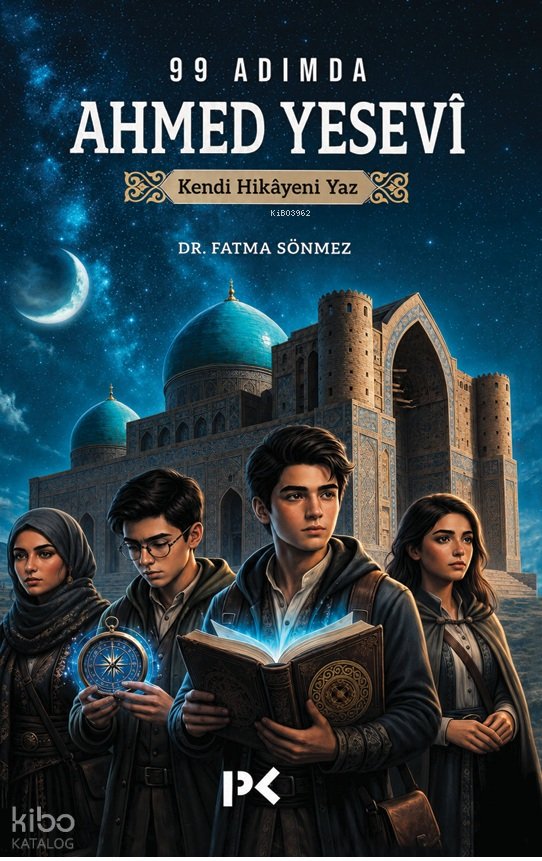 99 Adımda Ahmed Yesevî