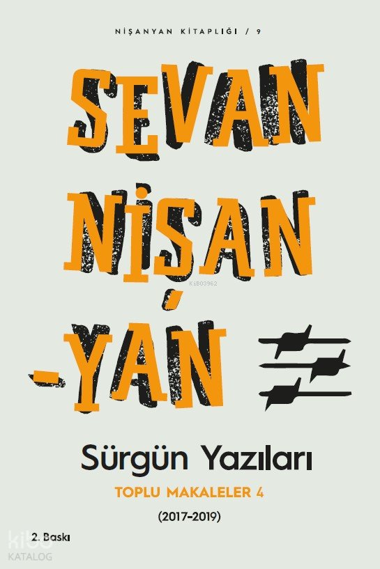 Sürgün Yazıları - Toplu Makaleler - 4 (2017-2019) - Sevan Nişanyan